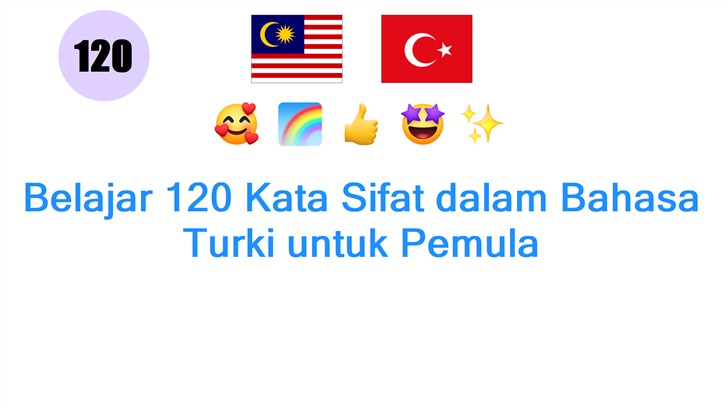 Belajar 120 Kata Sifat dalam Bahasa Turki untuk Pemula